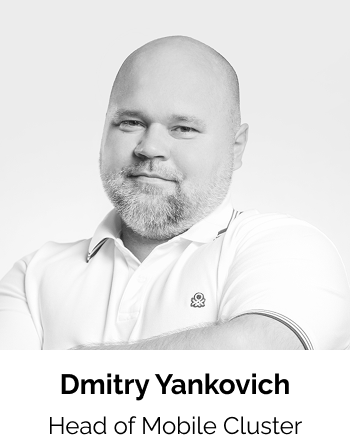 Dmitry Yankovich - Head of Mobile Cluster 