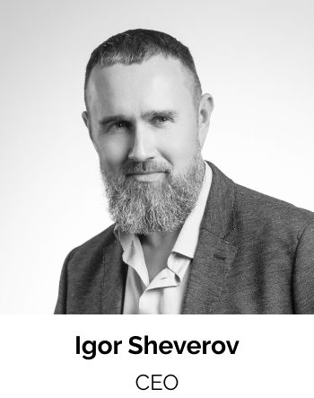 Igor Sheverov - CEO