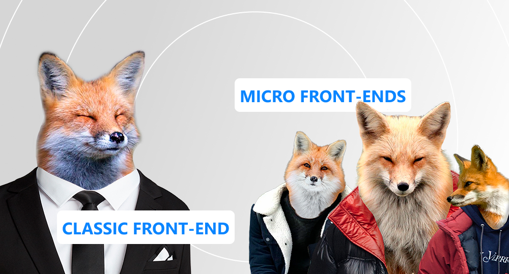 Fox in a classic suit with the text "classic front-end" standing next to three foxes in casual clothes with the text "micro front-ends"